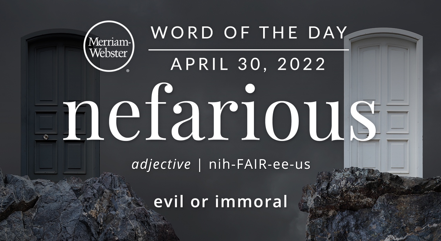 Merriam Webster Word Of The Day Nefarious — Michael Cavacinimichael Cavacini